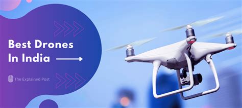 drones  india  price  features  explained post