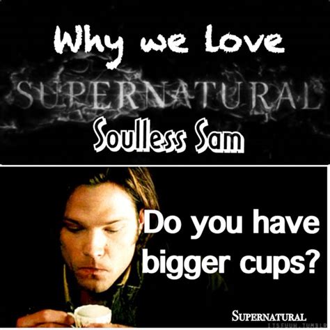 Supernatural Fandom Soulless Sam Soulless Sam