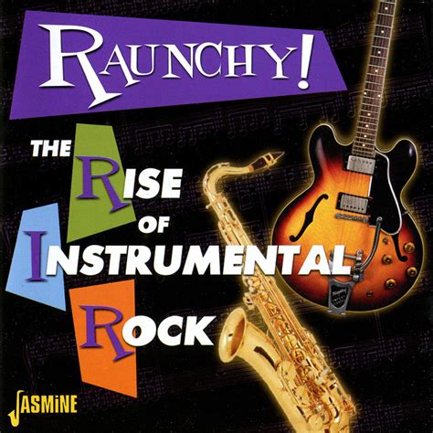 Raunchy The Rise Of Instrumental Rock Compilation By Various Artists