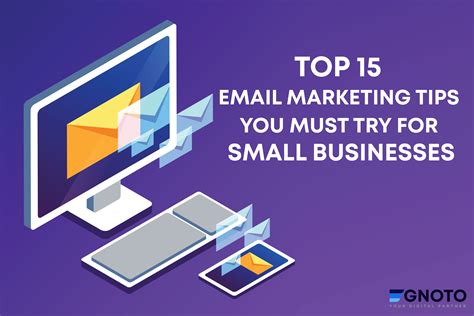 top  email marketing tips     small businesses