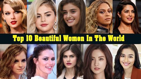 world s top 10 most beautiful women of 2019 released on today youtube