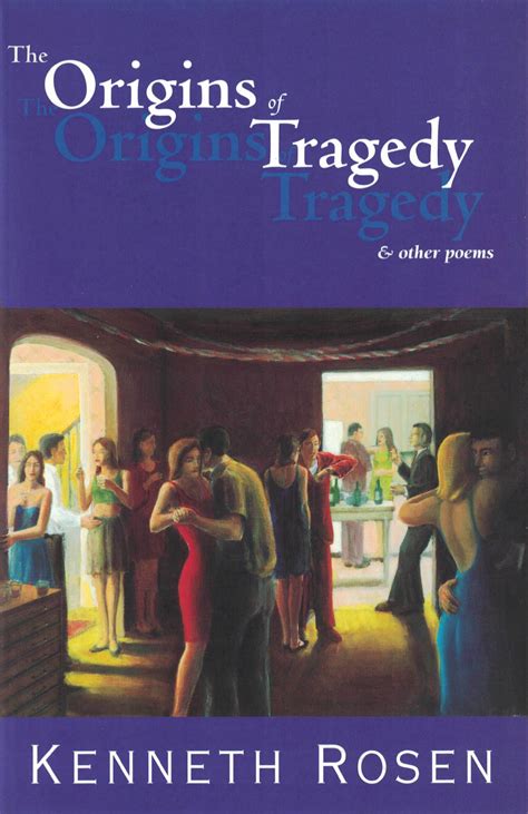 The Origins Of Tragedy And Other Poems Rosen