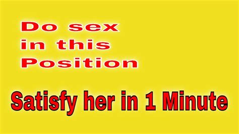 satisfy her in less than 1 minute best sex position