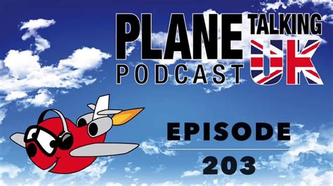 plane talking uk podcast episode  youtube