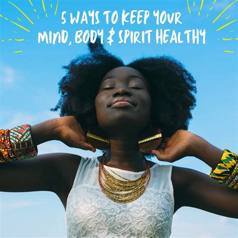 5 ways to keep your mind body and spirit healthy the healthy life