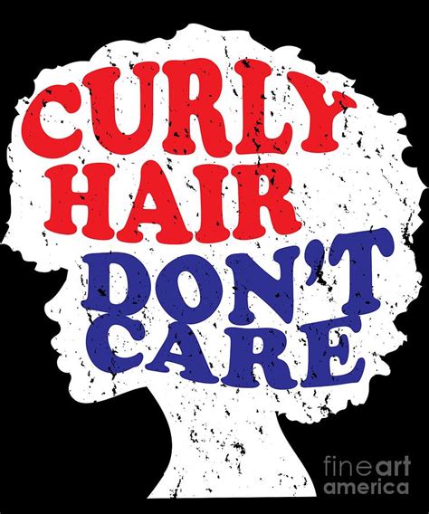 Curly Hair Dont Care Digital Art By Jose O