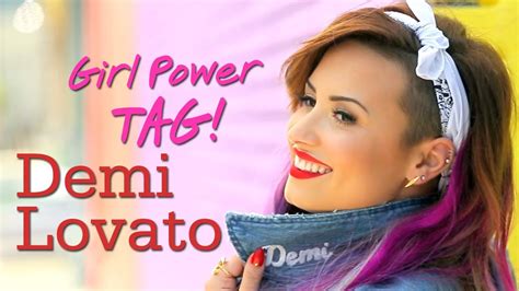 Demi Lovato Girl Power Tag Youtube