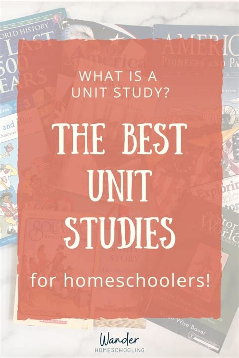 unit studies  homeschooling wander homeschooling