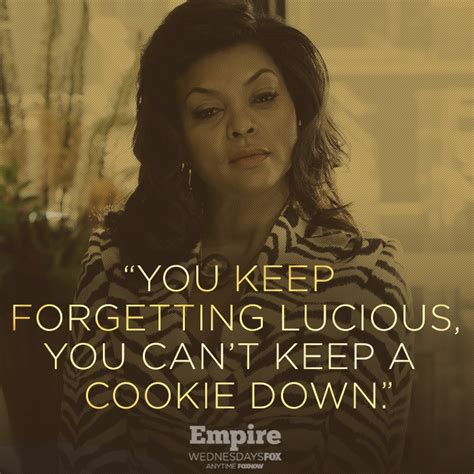 You Can T Keep Cookie Down In 2019 Empire Quotes Empire