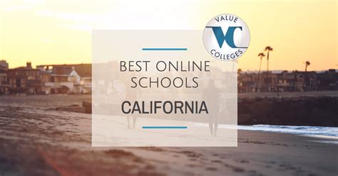 top 10 best online colleges in california value colleges