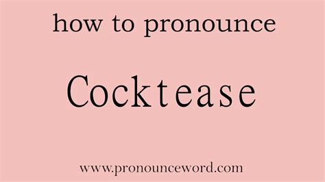 Cocktease How To Pronounce The English Word Cocktease Start With C