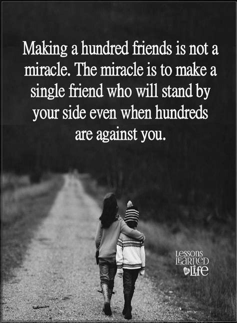 friendship quotes making a hundred friends is not a
