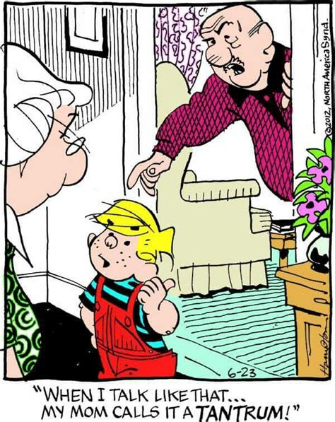 Pin By Suzie Mac Kenzie On Funnies Quotes Dennis The Menace Cartoon