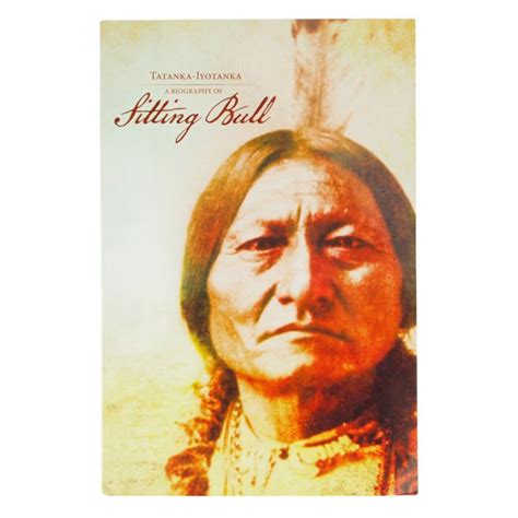 Tatanka Iyotanka A Biography Of Sitting Bull Wnpa Shop