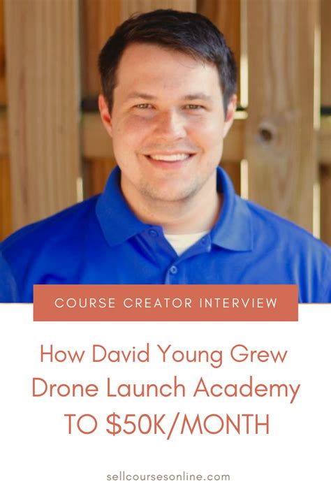 david young built drone launch academy  kmonth   months sell courses