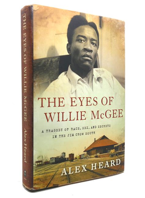 alex heard the eyes of willie mcgee a tragedy of race sex