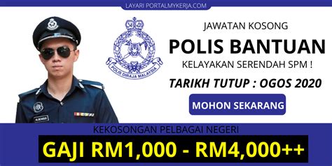 jawatan kosong polis bantuan kelayakan serendah spm sahaja tawaran gaji  rm rm