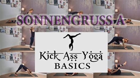 Sonnengruss A Kick Ass Yoga Basics Youtube