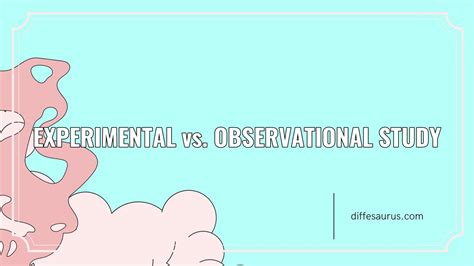 experimental  observational study differences explained diffesaurus
