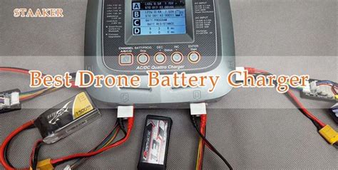 drone battery charger  top brands reviewed staakercom