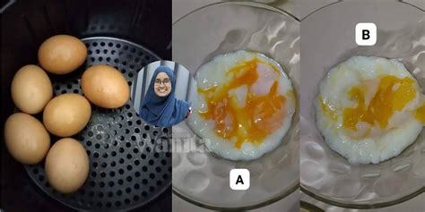 Cara Setting Buat Telur Separuh Masak Guna Air Fryer Memang Menjadi
