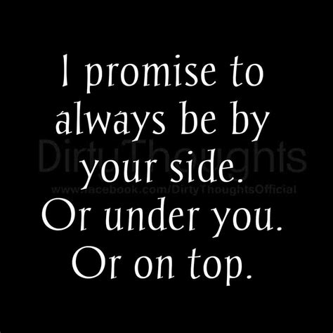 i promise sexy quotes quotes i promise