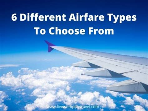 airfare types  choose  work play travel