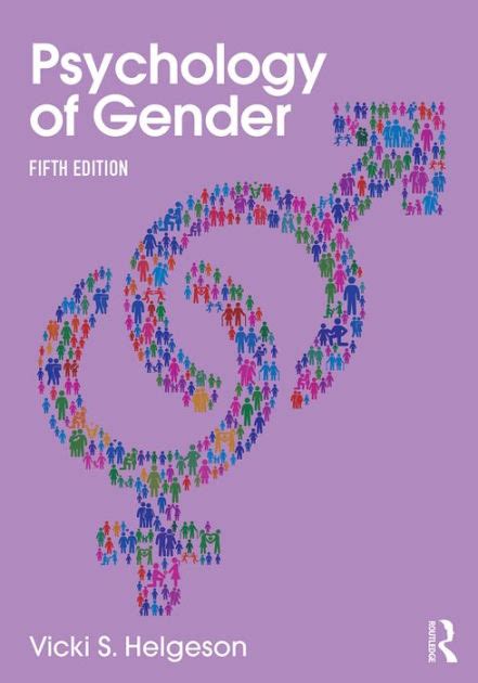 Psychology Of Gender Fifth Edition Edition 5 By Vicki S Helgeson