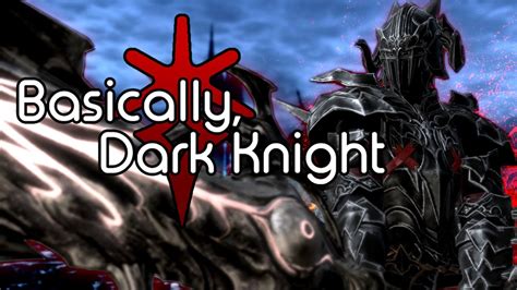 Basically Dark Knight [ffxiv] Youtube