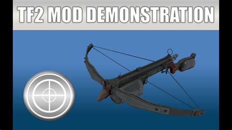 tf2 mod weapon demonstration the slayer s arbalest youtube