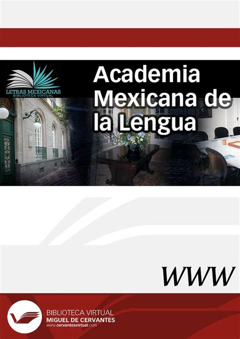 Academia Mexicana De La Lengua Dirección Vicente Quirarte Castañeda
