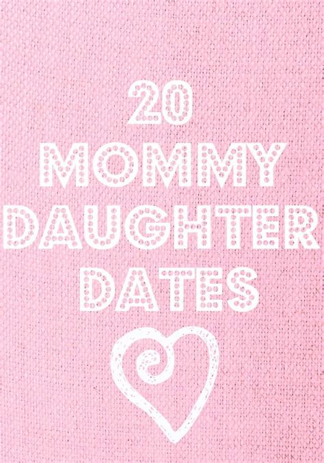 20 Mommydaughter Date Ideas So Cute Elfsacks Mommy Daughter Dates