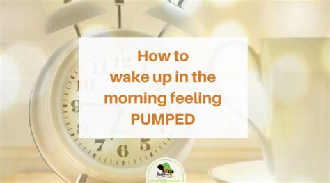 5 Effective Morning Tips How To Wake Up Pumped For Your Day