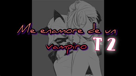 Trailer Me Enamore De Un Vampiro T2 Youtube