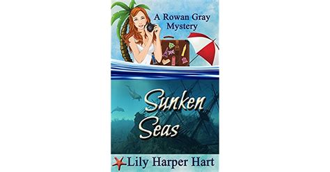 sunken seas rowan gray mystery   lily harper hart