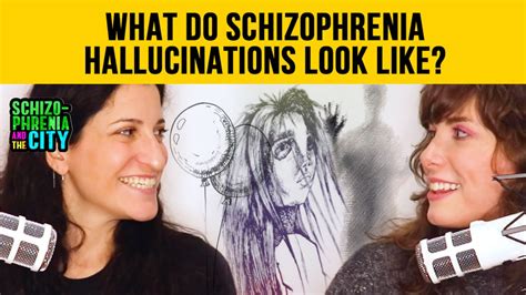 what do schizophrenia hallucinations look like schizophrenic nyc