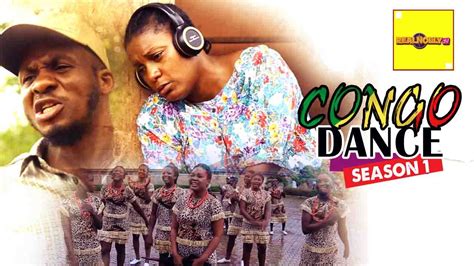 latest 2016 nigerian nollywood movies congo dance 1 youtube