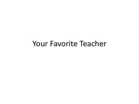 favorite teacher  abul bashar