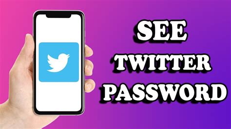 how to see my password once i m logged into twitter 2022 how to