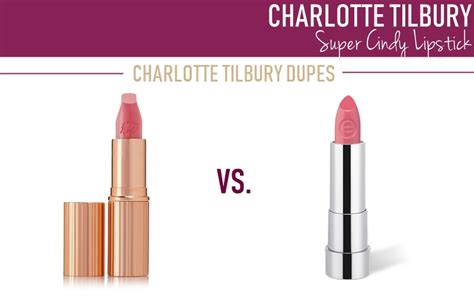 Ultimate Charlotte Tilbury Lipstick Dupe List Makeup Savvy Makeup