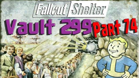 Fallout Shelter Vault 299 Part 74 Youtube