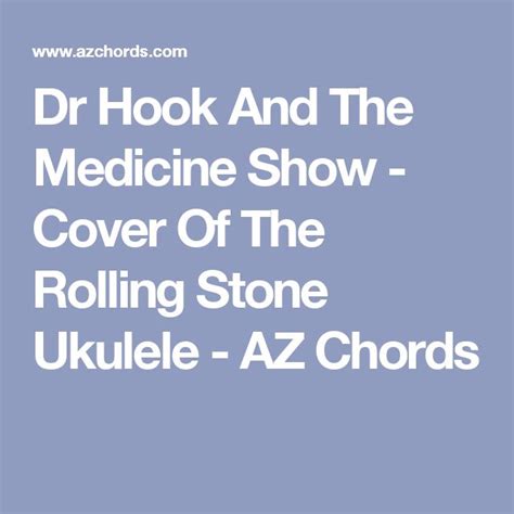 dr hook   medicine show cover   rolling stone ukulele az chords ukulele