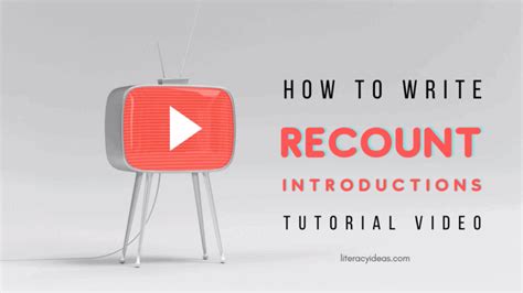 write  excellent recount text  complete guide  students