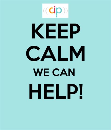 keep calm we can help keep calm and carry on image