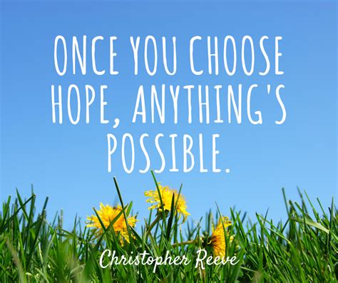 once you choose hope anything s possible christopher
