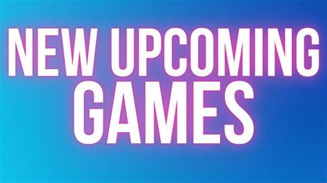 upcoming games   games revealed  june