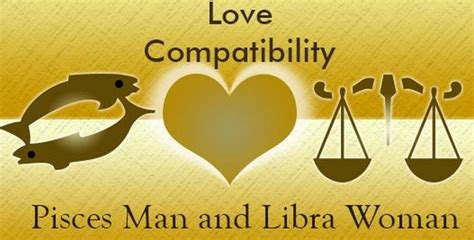 pisces man and libra woman love compatibility