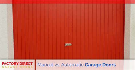 manual  automatic garage doors