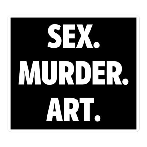 Sex Murder Art Sticker