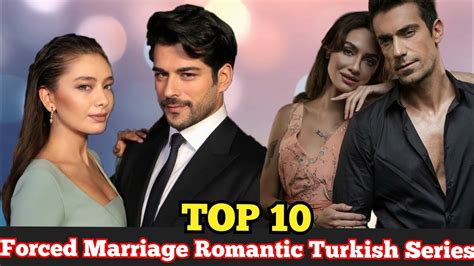 Top 5 Forced Marriage Turkish Drama Series You Must Watch Youtube Vrogue